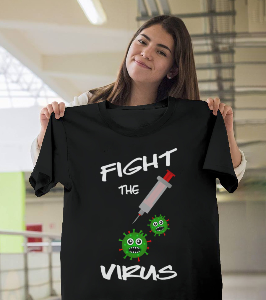 Fight The Virus Funny Syringe and Angry Virus Faces T-Shirt