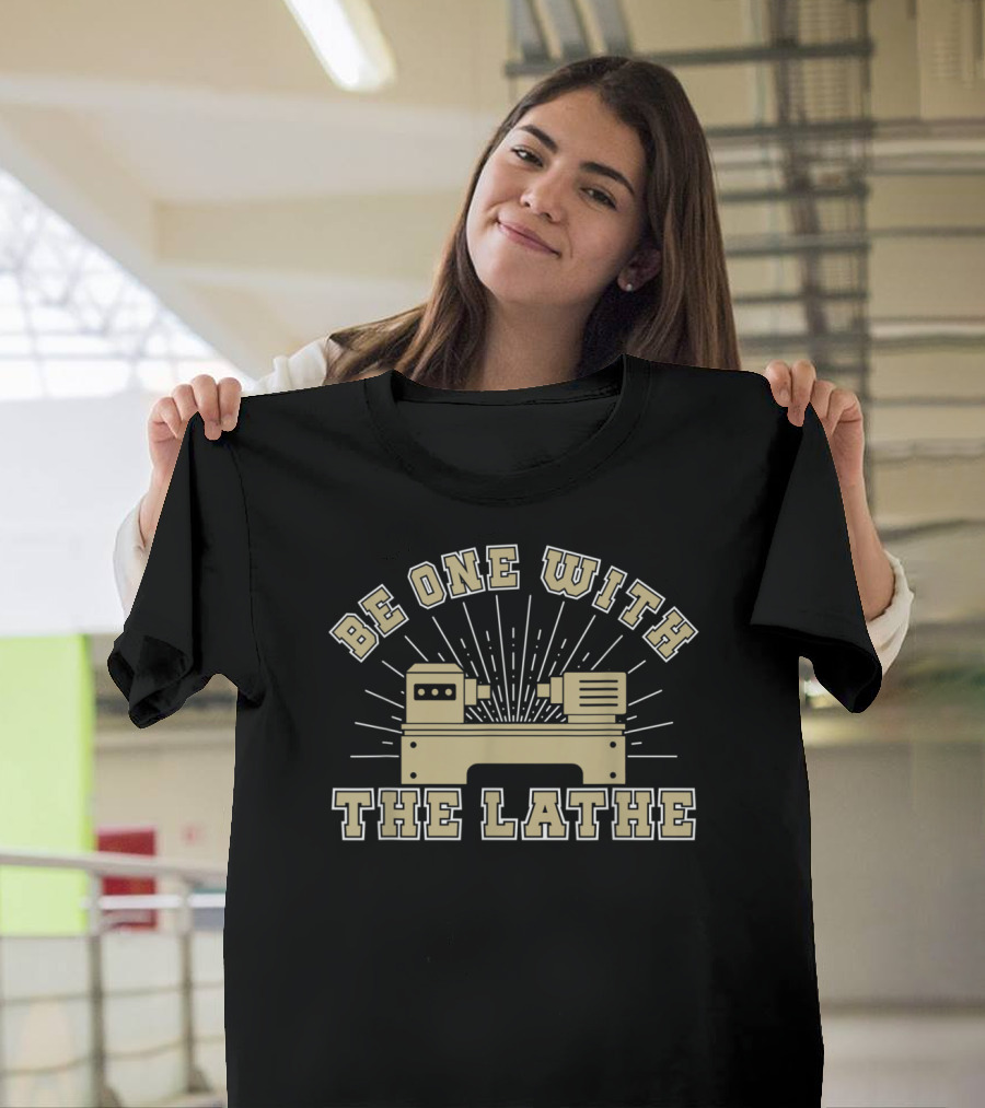 Be One With The Lathe Woodturning Love Craftsmanship Enthusiast T-Shirt
