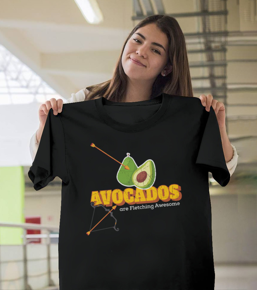 Avocados Are Fletching Awesome Archery Humor T-Shirt