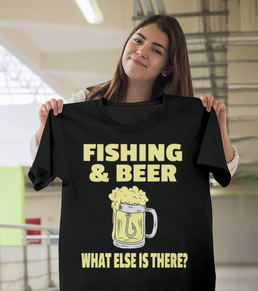 Fishing and Beer What Else Is There Hooked Beer Mug T-Shirt