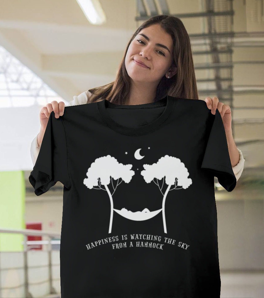Happiness is Watching the Sky from a Hammock Hammock Hammocking T-Shirt