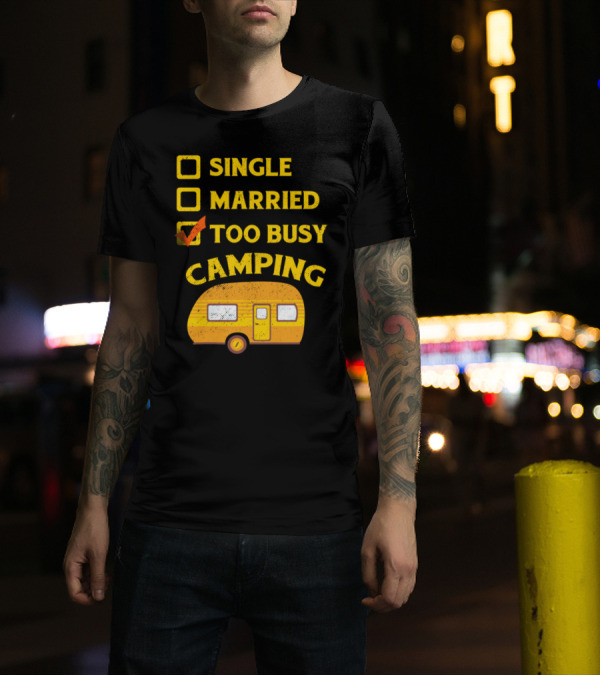 Single Married Too Busy Camping RV Camper Vintage Yellow Caravan Checkmark T-Shirt