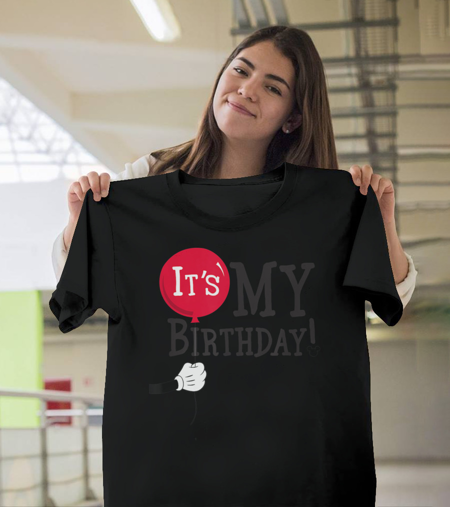 It's My Birthday Mickey Mouse Balloon Disney T-Shirt