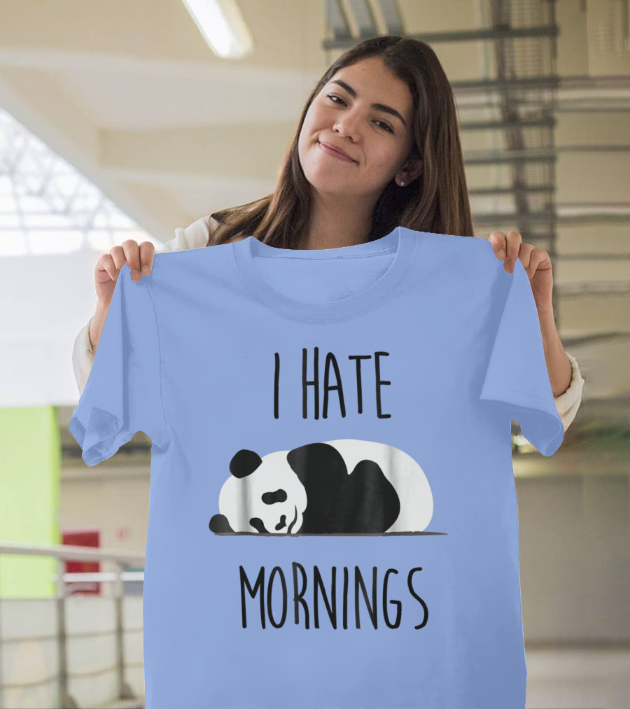 I Hate Mornings Lazy Panda T-Shirt