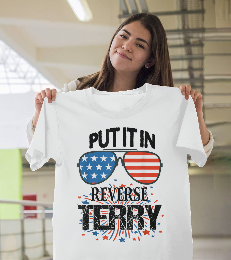 Put It In Reverse Terry Sunglasses USA Flag Fireworks Stars T-Shirt
