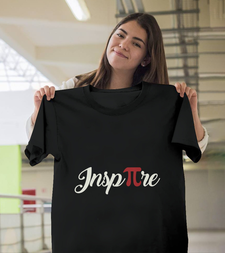 Inspire Pi Day Teacher Happy T-Shirt