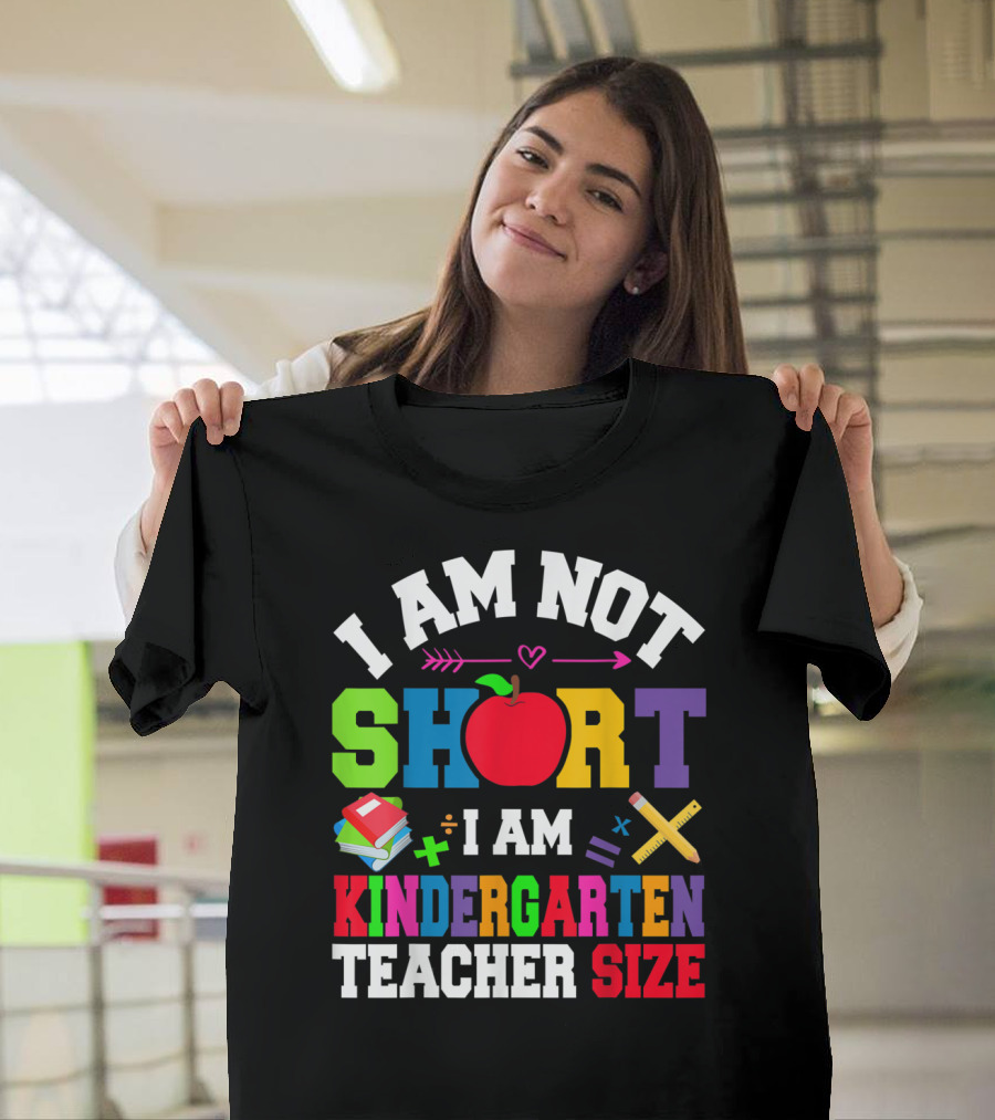 I Am Not Short I Am Kindergarten Teacher Size Apple Books Ruler Equation T-Shirt