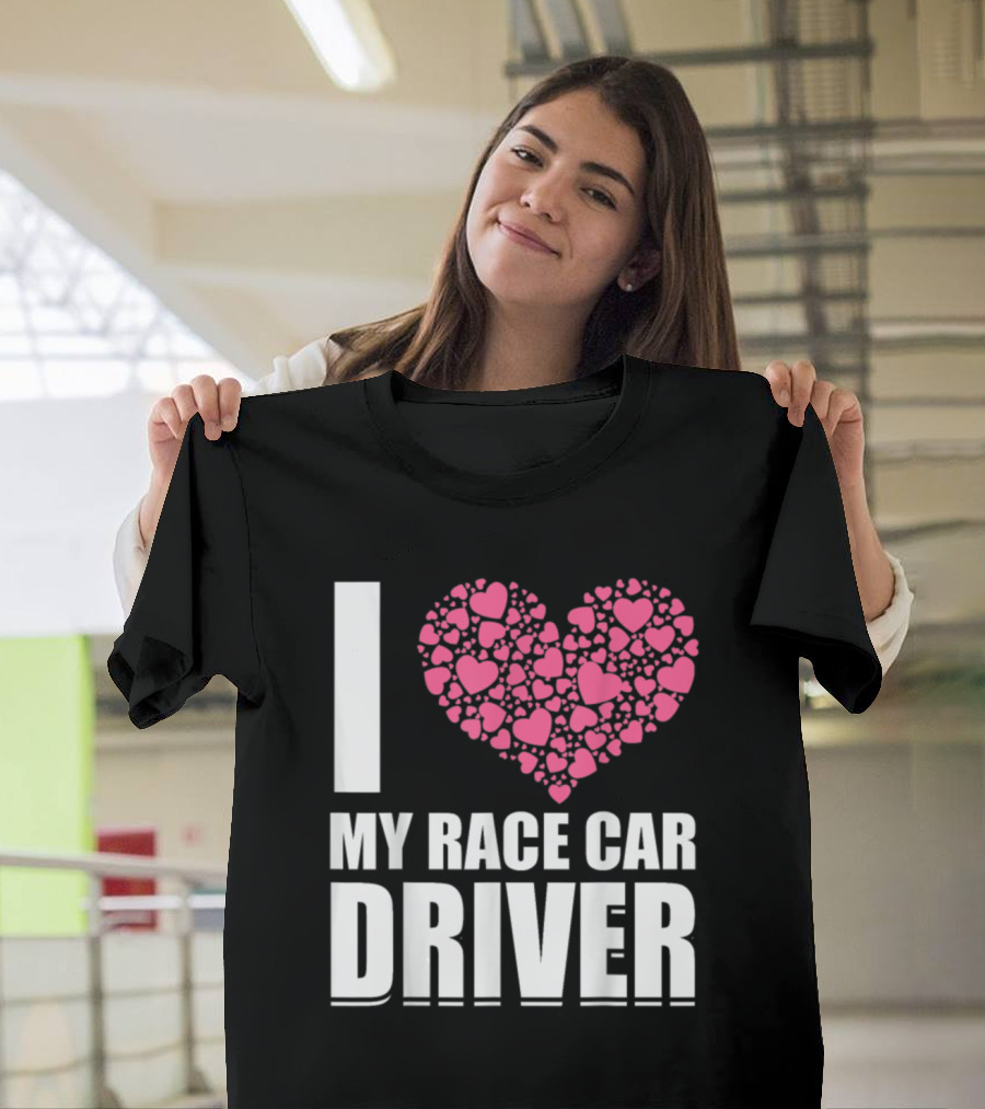 I Heart My Race Car Driver with Pink Hearts T-Shirt