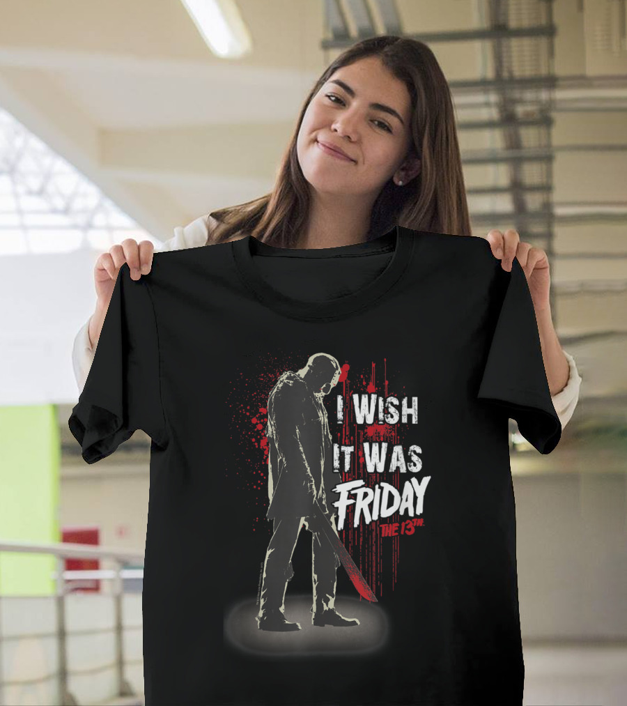 I Wish It Was Friday The 13th Jason Voorhees Horror Movie Scene T-Shirt