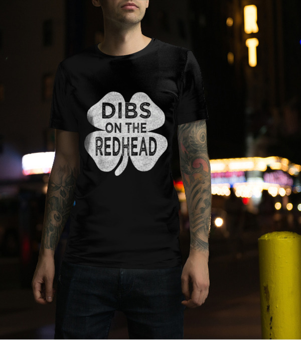 Vintage Drinking St Patricks Day Dibs On The Redhead T-Shirt
