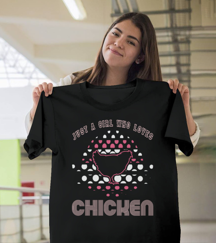 Just A Girl Who Loves Chicken T-Shirt