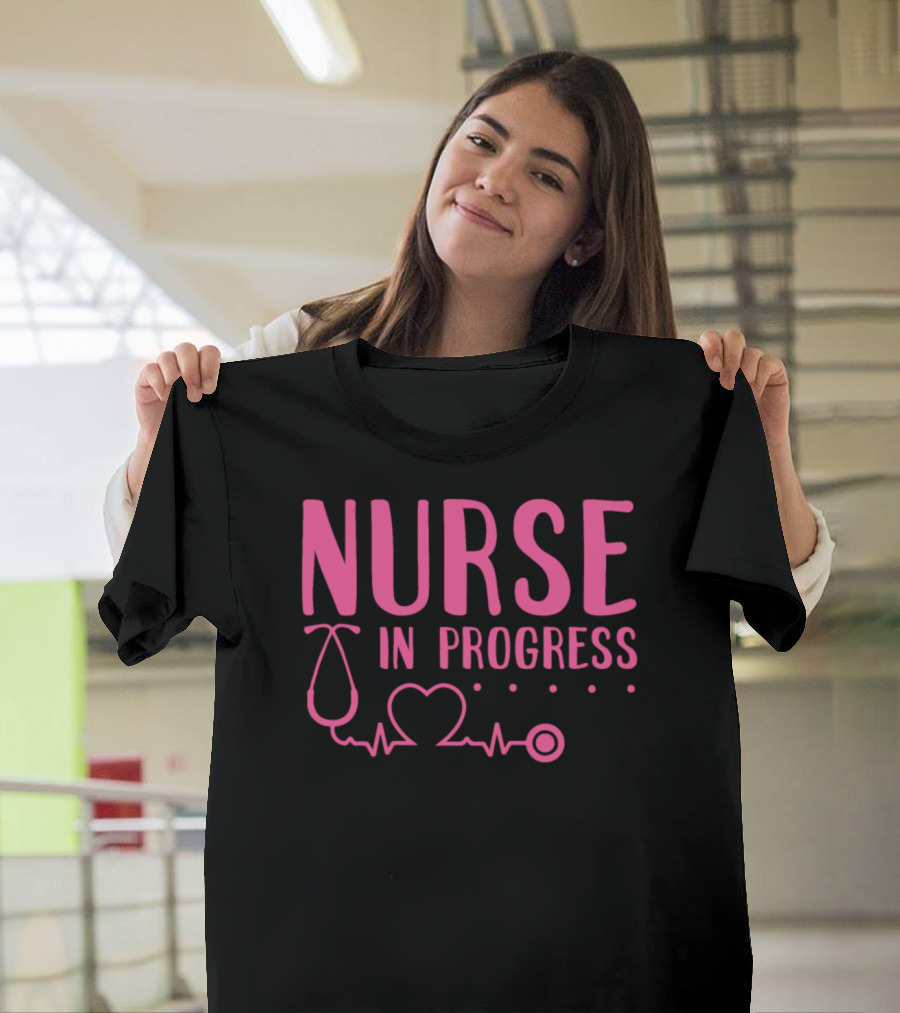 Nurse In Progress Stethoscope Heartbeat T-Shirt