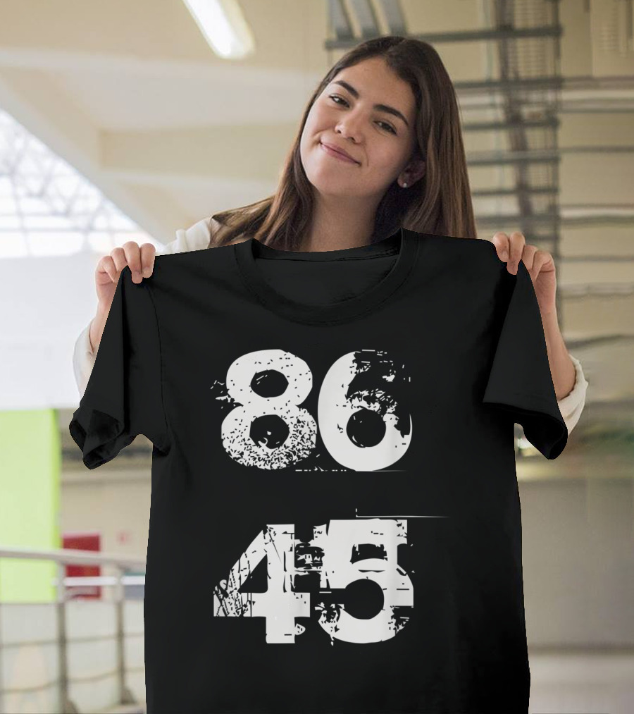 86 45 Anti Trump For Impeach Fans T-Shirt