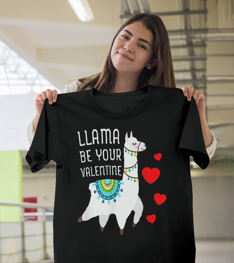 Valentine's Day Llama Be Your Valentine T-Shirt