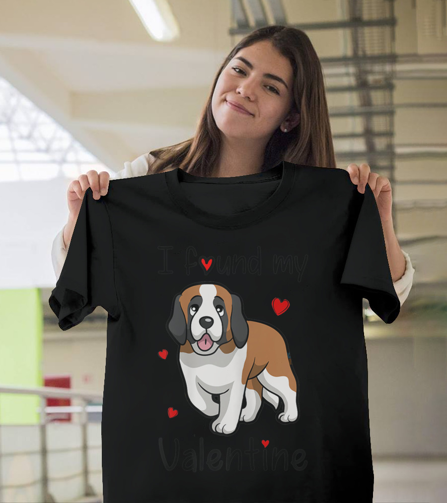Saint Bernard I Found My Valentine T-Shirt