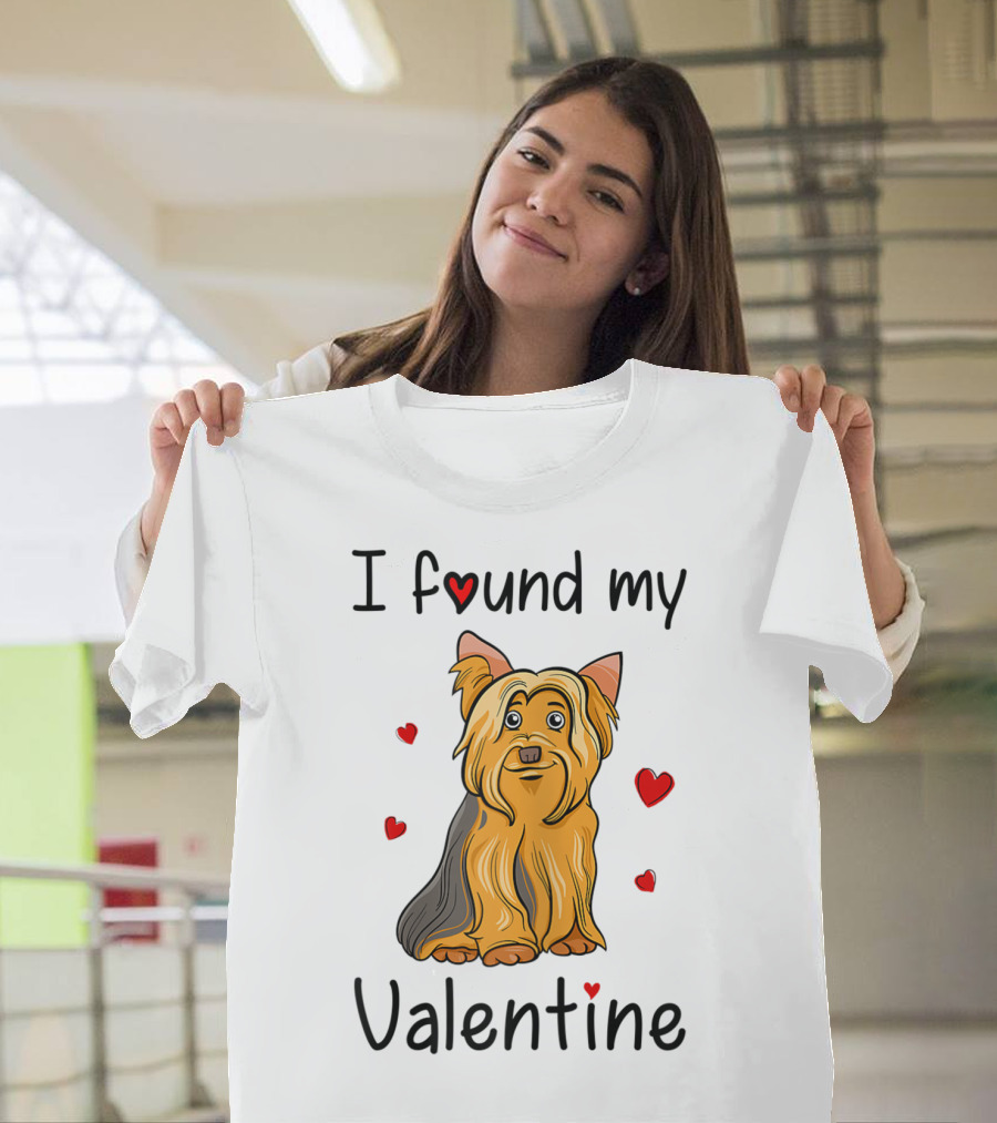 I Found My Valentine Yorkshire Terrier Yorkie Mom Mama T-Shirt