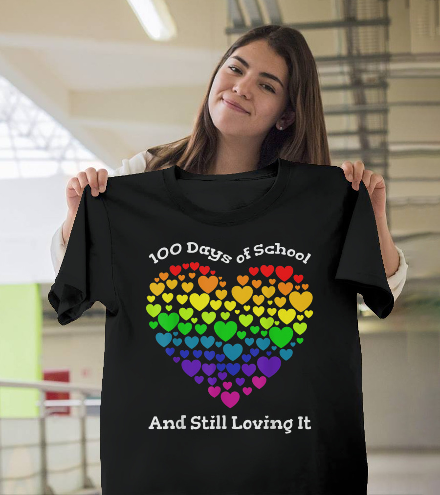 100 Days of School And Still Loving It Rainbow Heart T-Shirt