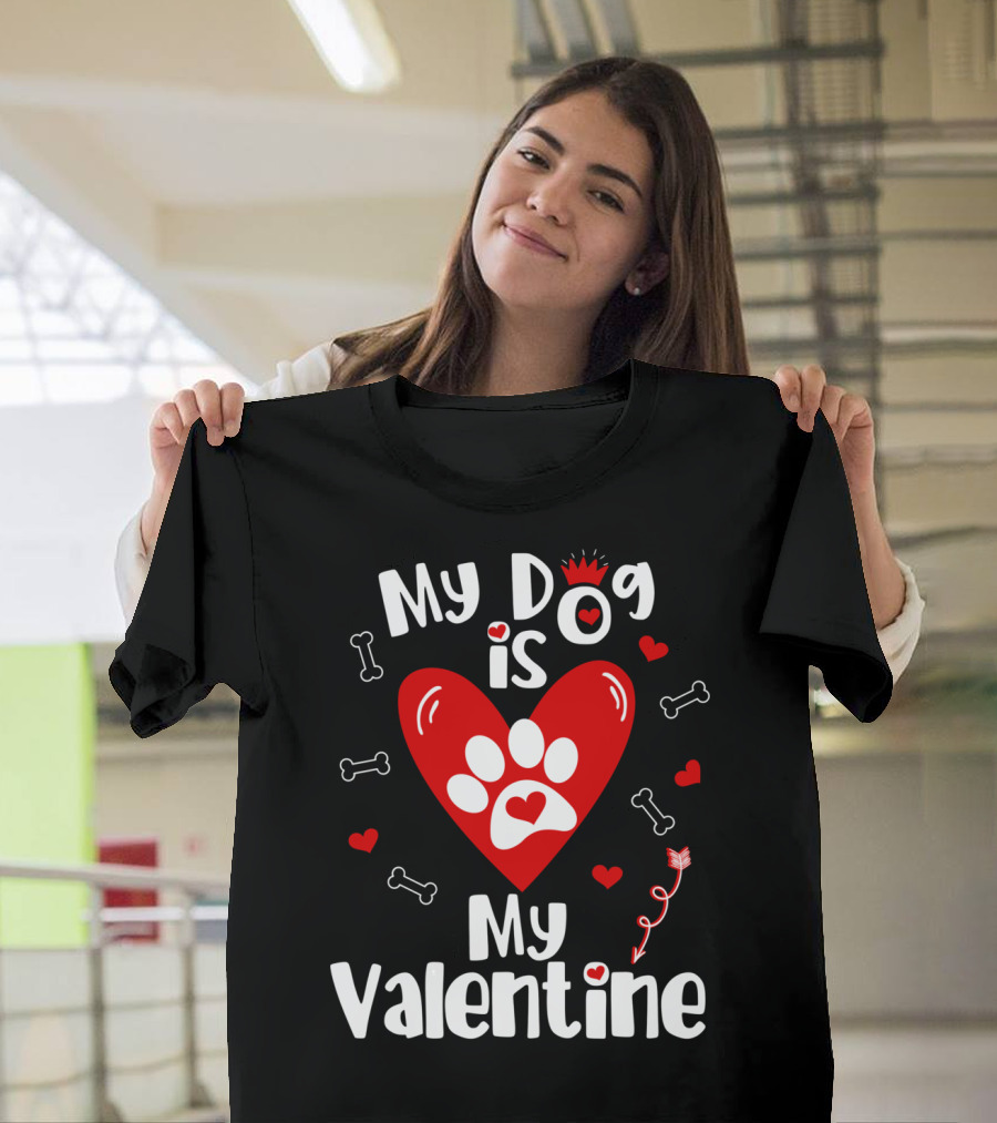 My Dog Is My Valentine Heart and Paw Print Valentine's Day Dog Bones and Hearts T-Shirt