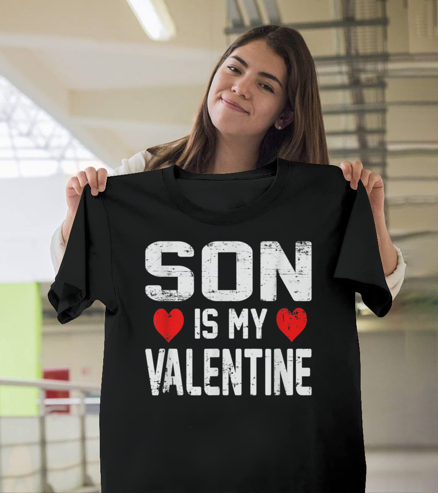 Son Is My Valentine Hearts Moms Dads Valentine Day T-Shirt