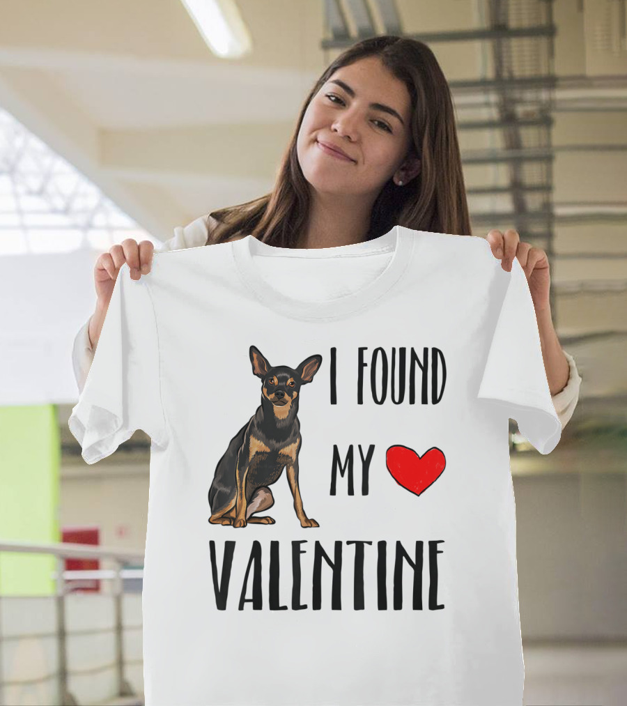 I Found My Valentine with a Miniature Pinscher Heart T-Shirt