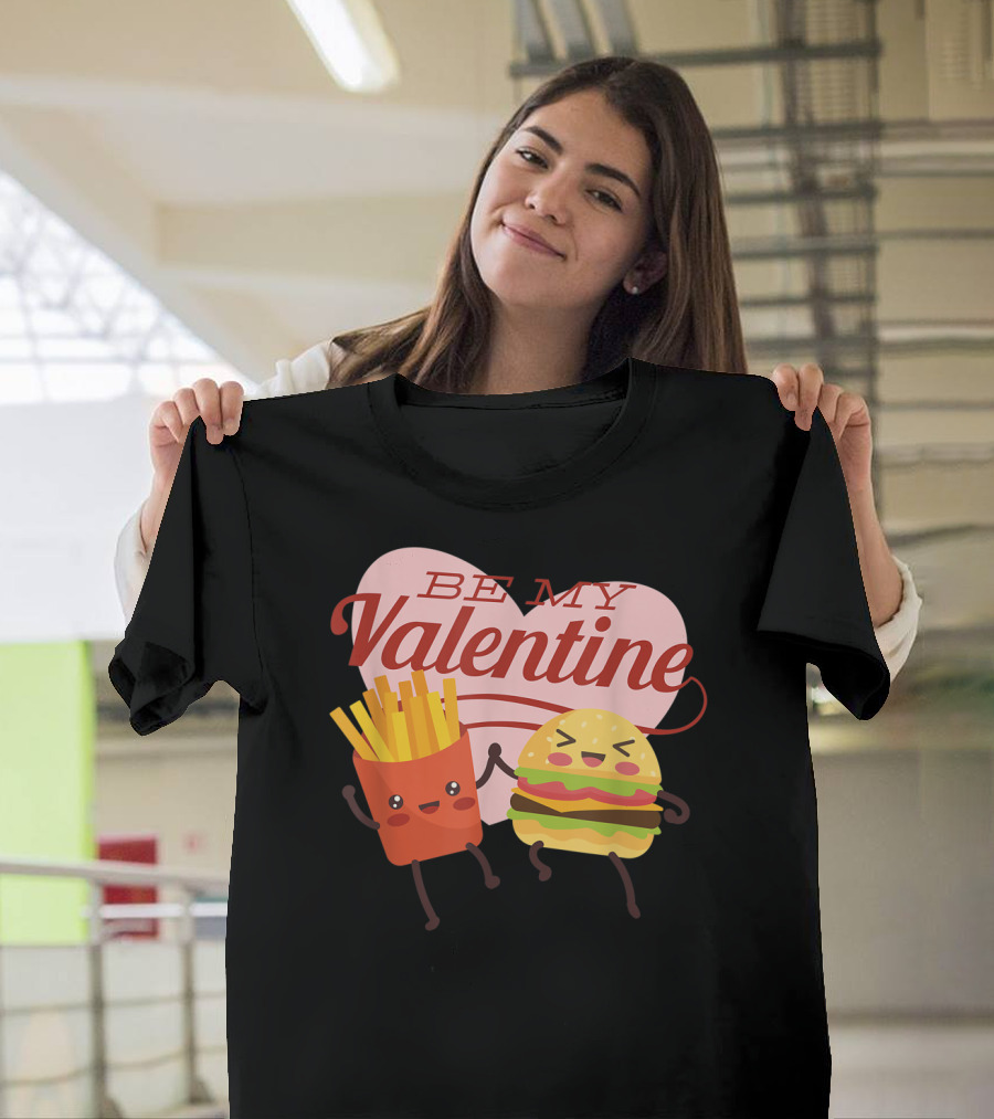 Be My Valentine Cute Fries and Burger Happy Duo Valentine's Day T-Shirt