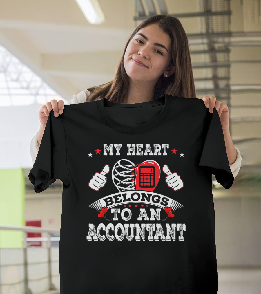 My Heart Belongs to an Accountant with Calculator and Thumbs Up T-Shirt