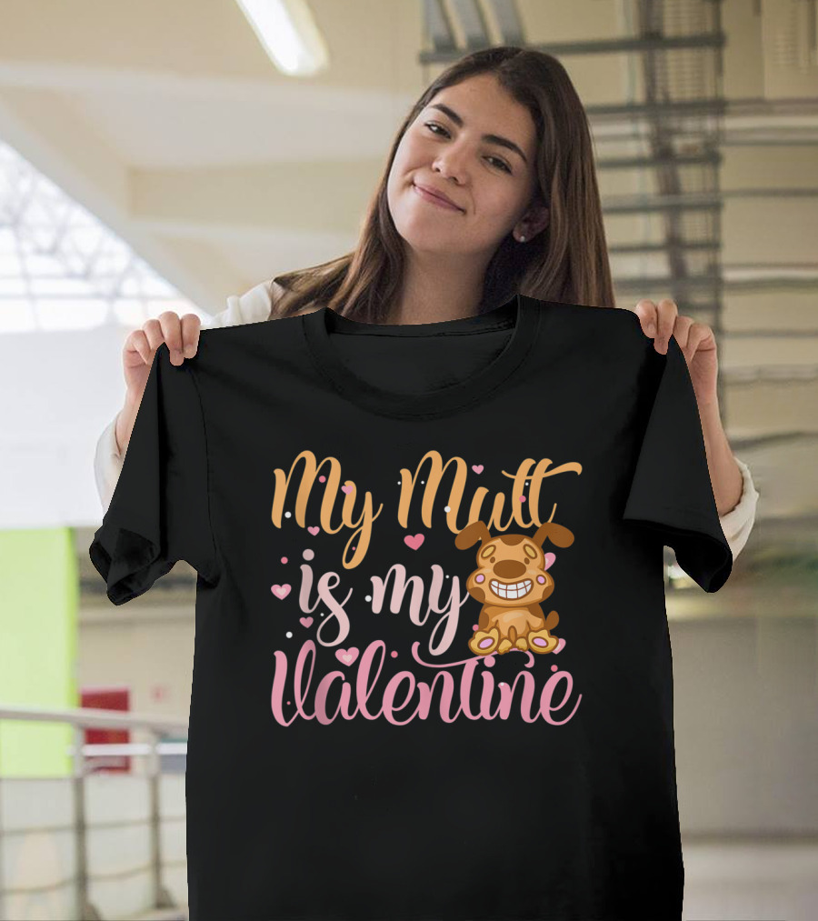 My Mutt Is My Valentine Puppy Dog Hearts T-Shirt