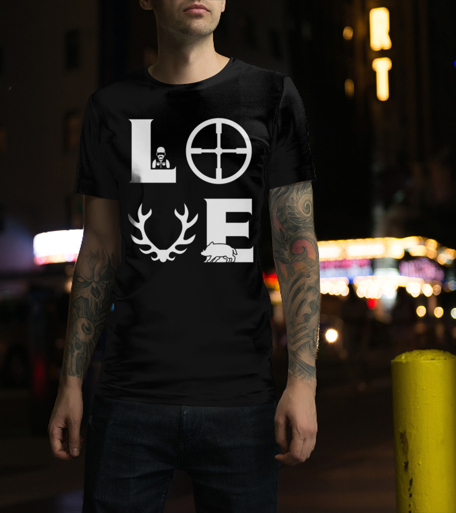LOVE Hunting Scope Deer Antlers Wild Boar T-Shirt