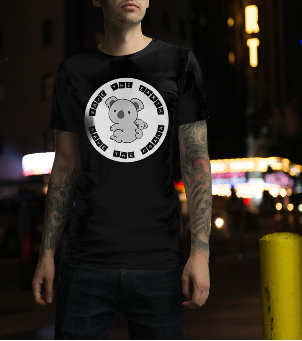Save The Koala Save The Earth T-Shirt