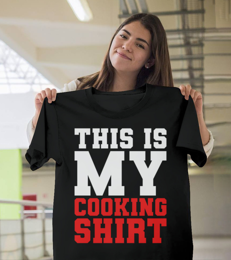 This Is My Cooking Shirt Cool Cook T-Shirt