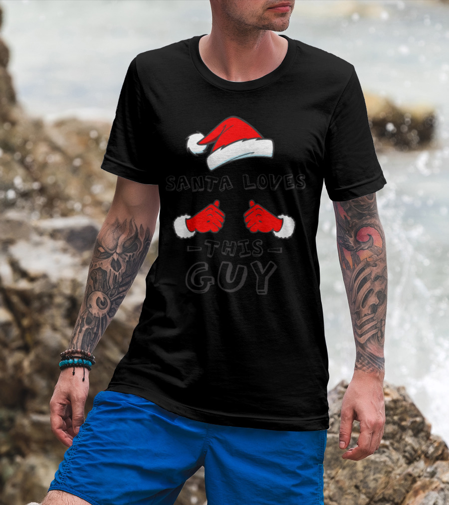 Santa Loves This Guy Thumbs Up Red Hat Holiday T-Shirt