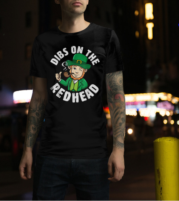 Dibs On The Redhead Saint Patrick's Day Lucky Leprechaun Winking Smoking Pipe T-Shirt