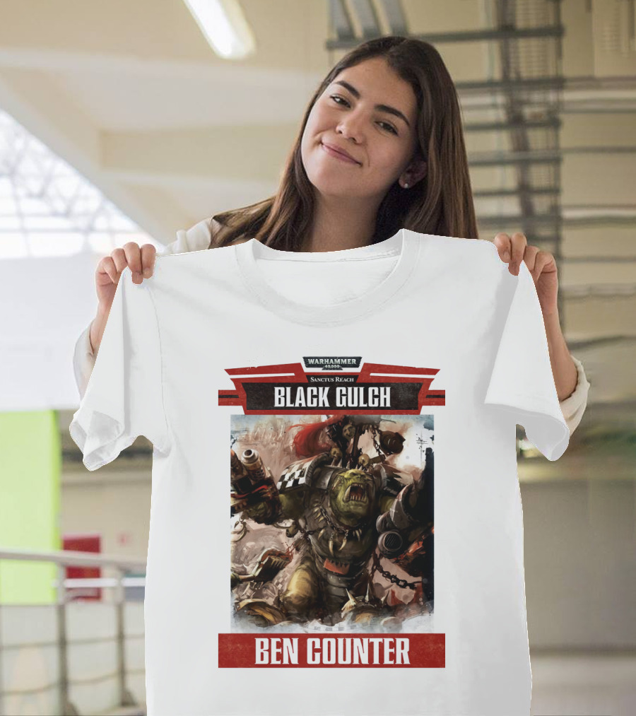 Warhammer 40000 Sanctus Reach Black Gulch Ben Counter T-Shirt