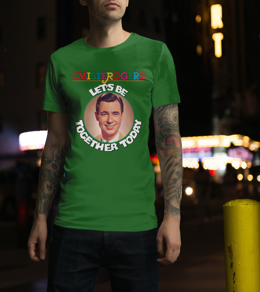Mister Rogers Let's Be Together Today T-Shirt