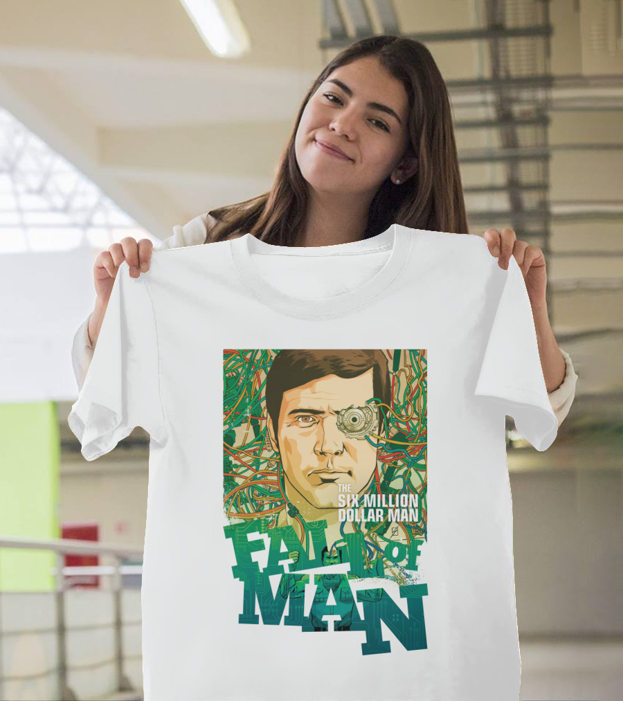 The Six Million Dollar Man Fall of Man T-Shirt