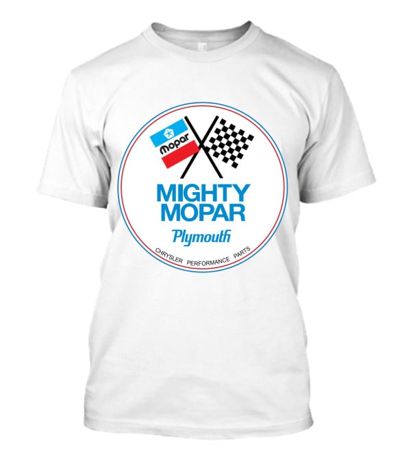 Mopar Plymouth Mighty Chrysler Performance Parts T-Shirt