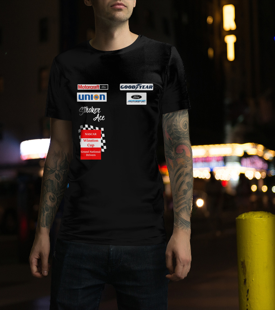 Motorcraft Union 76 Goodyear Ford Motorsport NASCAR Winston Cup Stroker Ace T-Shirt
