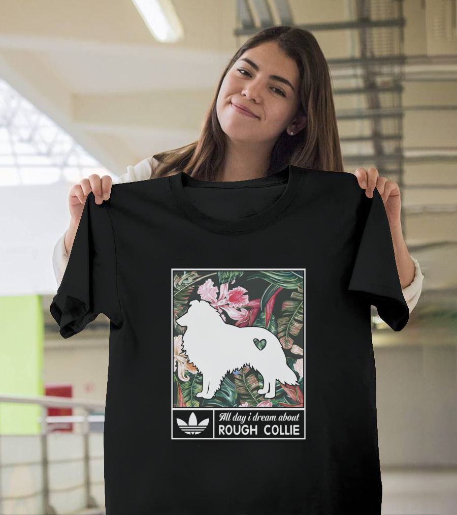 All Day I Dream About Rough Collie T-Shirt