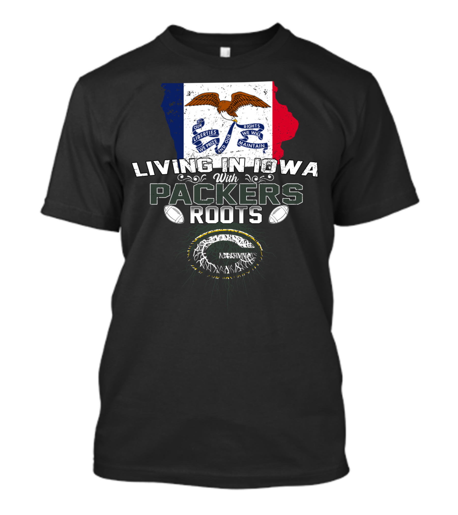 Living In Iowa With Packers Roots And Iowa Flag Symbolism T-Shirt
