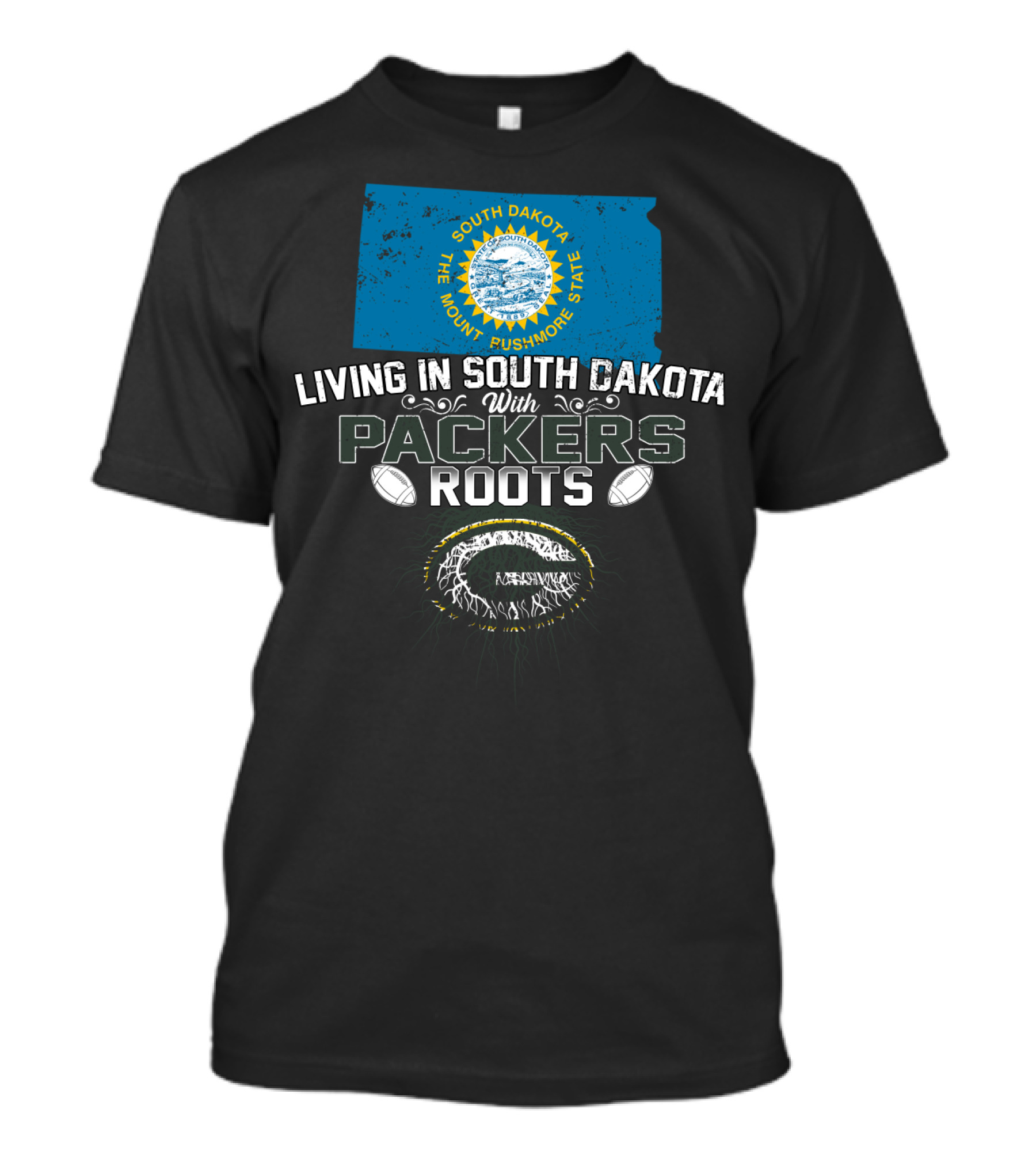 Living In South Dakota The Mount Rushmore State With Packers Roots T-Shirt