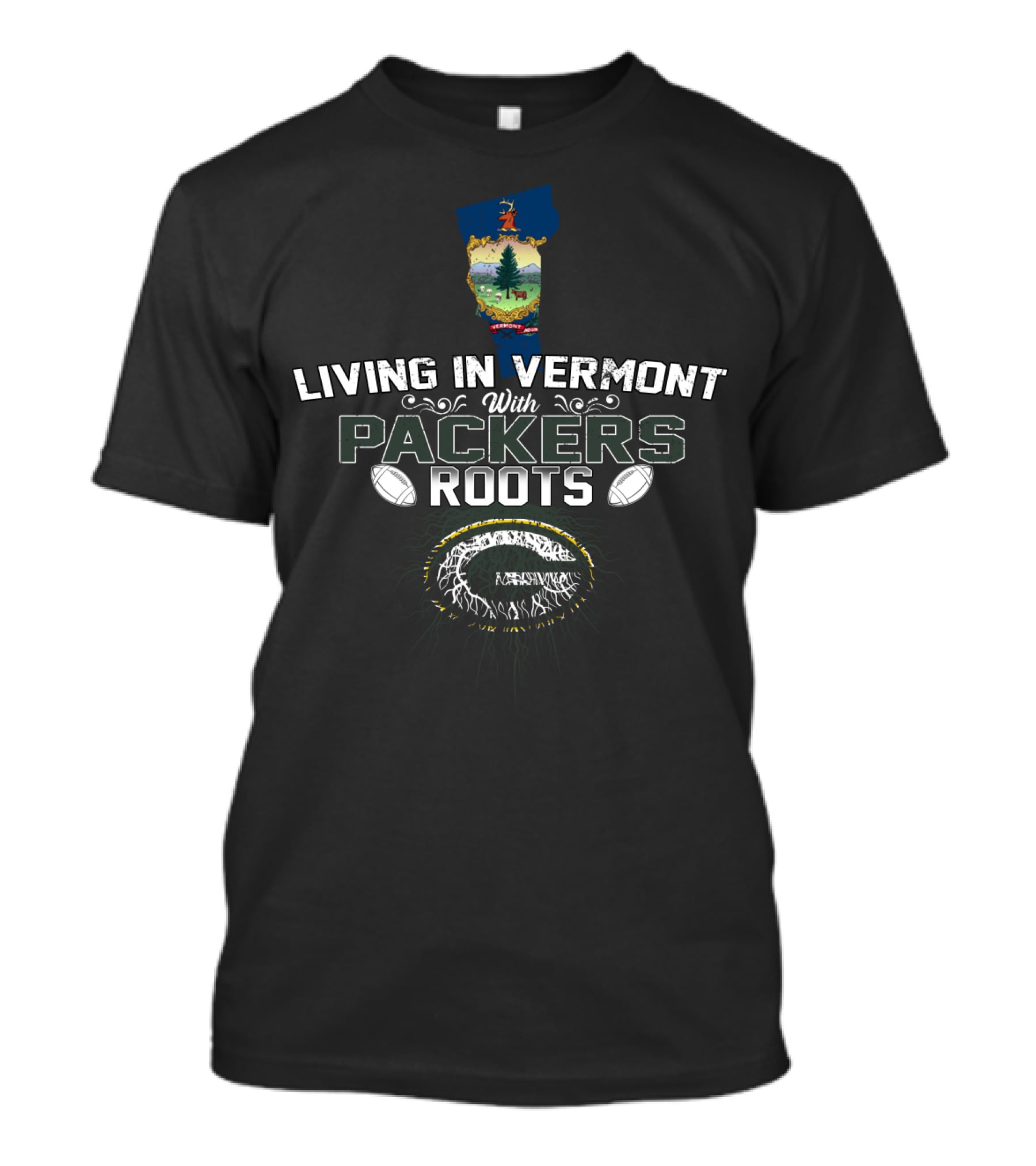 Living In Vermont With Packers Roots Football T-Shirt