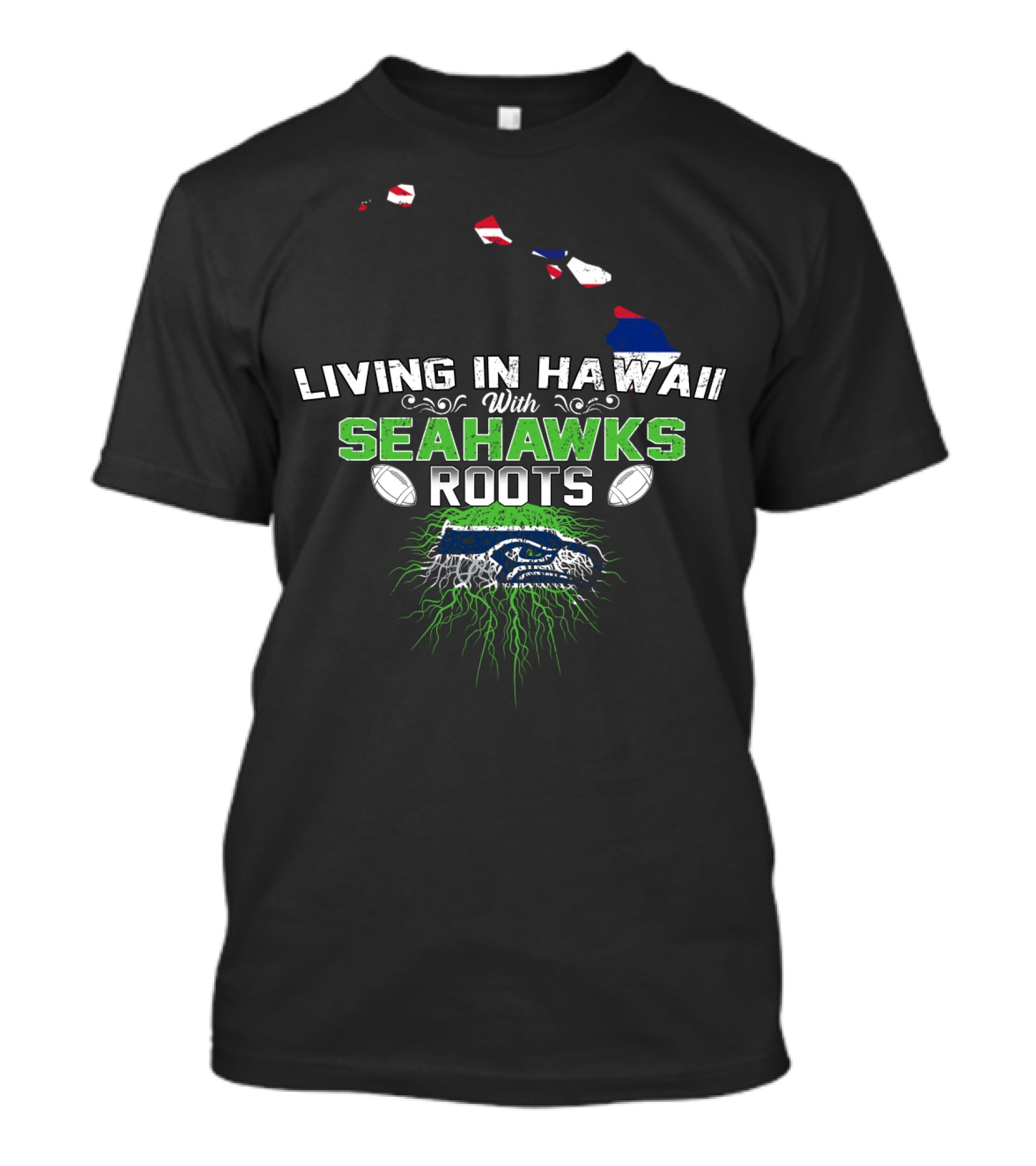 Living In Hawaii With Seattle Seahawks Roots NFL Football Fan Connection T-Shirt