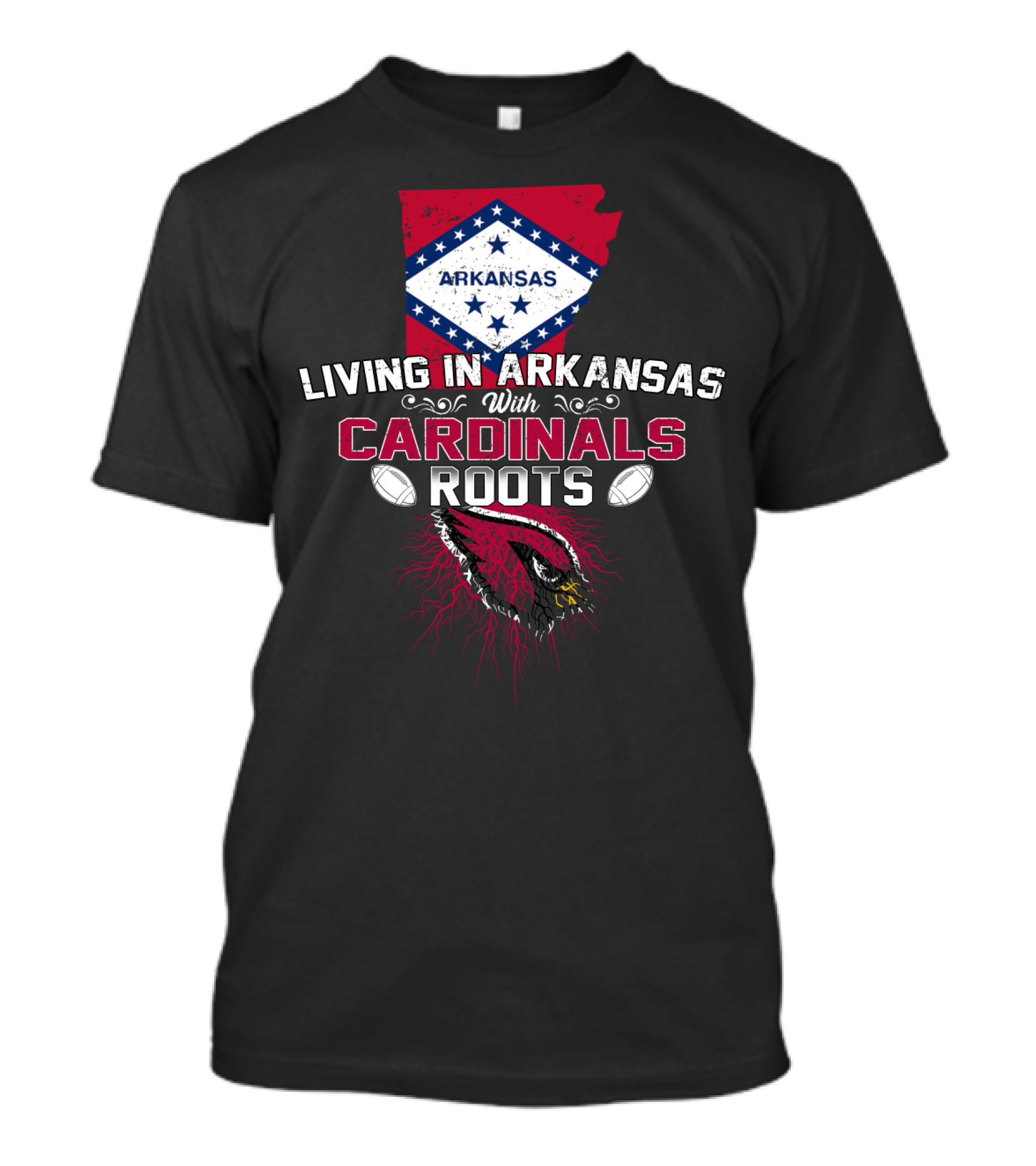 Living In Arkansas With Cardinals Roots Football Heritage T-Shirt