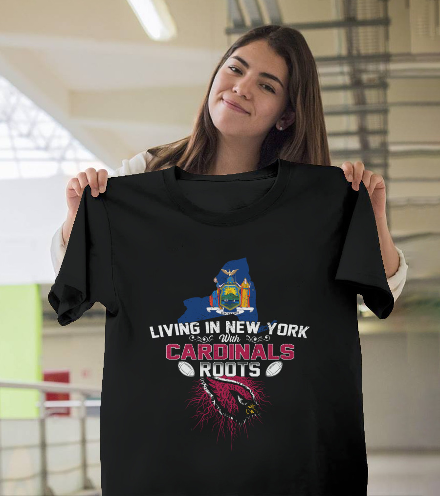 Living In New York With Cardinals Roots New York State Flag Cardinals Football Helmet T-Shirt