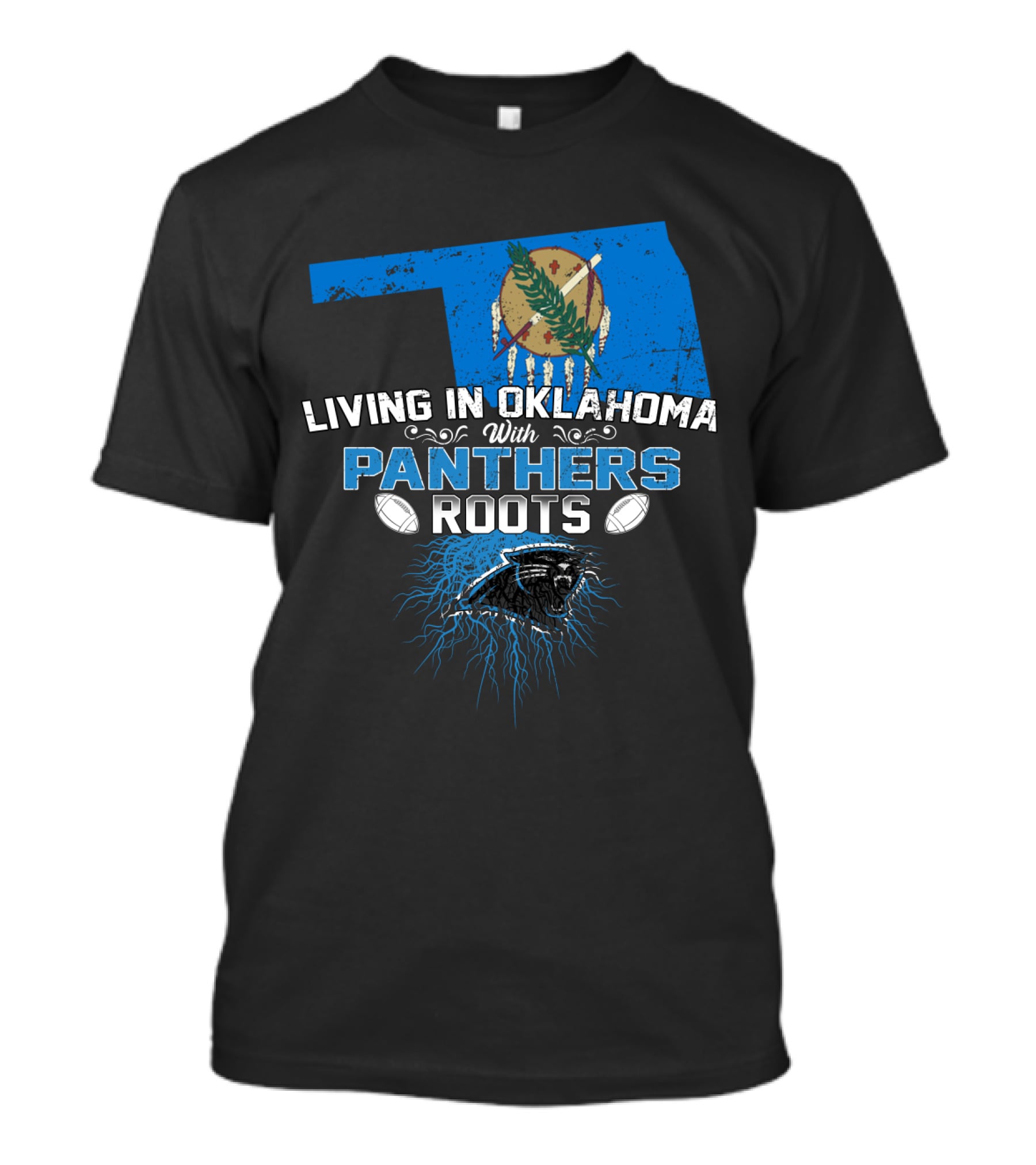 Living In Oklahoma With Panthers Roots Oklahoma Flag Panther Football T-Shirt