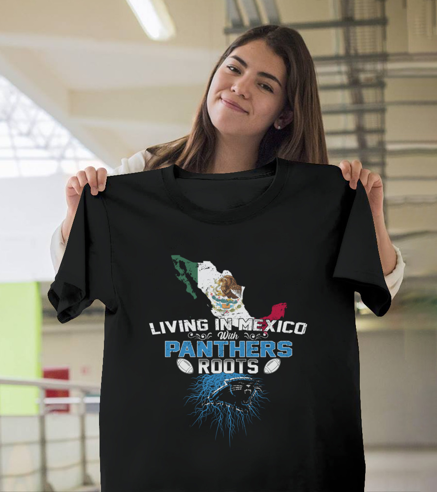 Living In Mexico With Carolina Panthers Roots Mexico Map Flag Football Fan T-Shirt