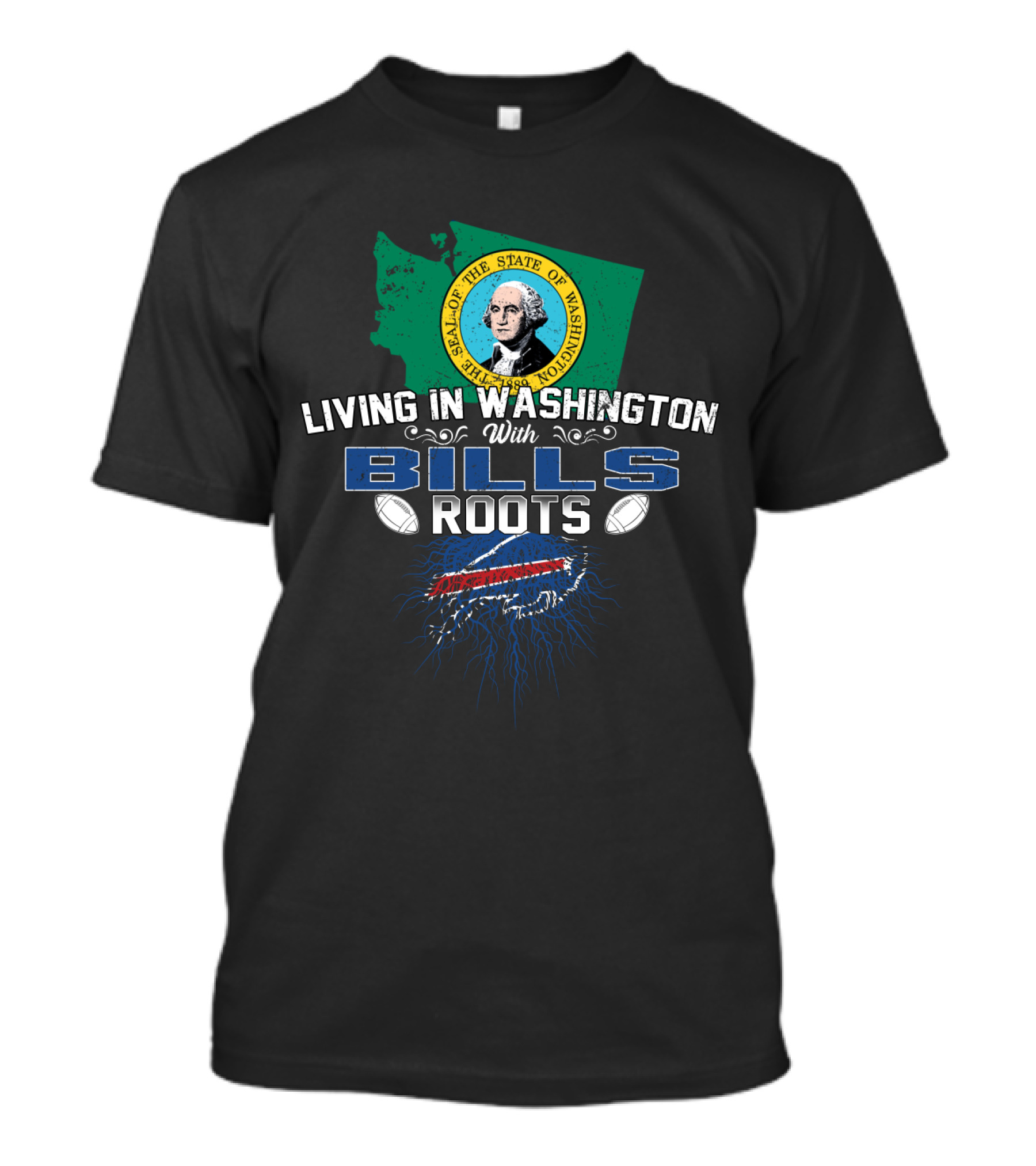 Living In Washington With Bills Roots Buffalo Football State Flag Combination T-Shirt