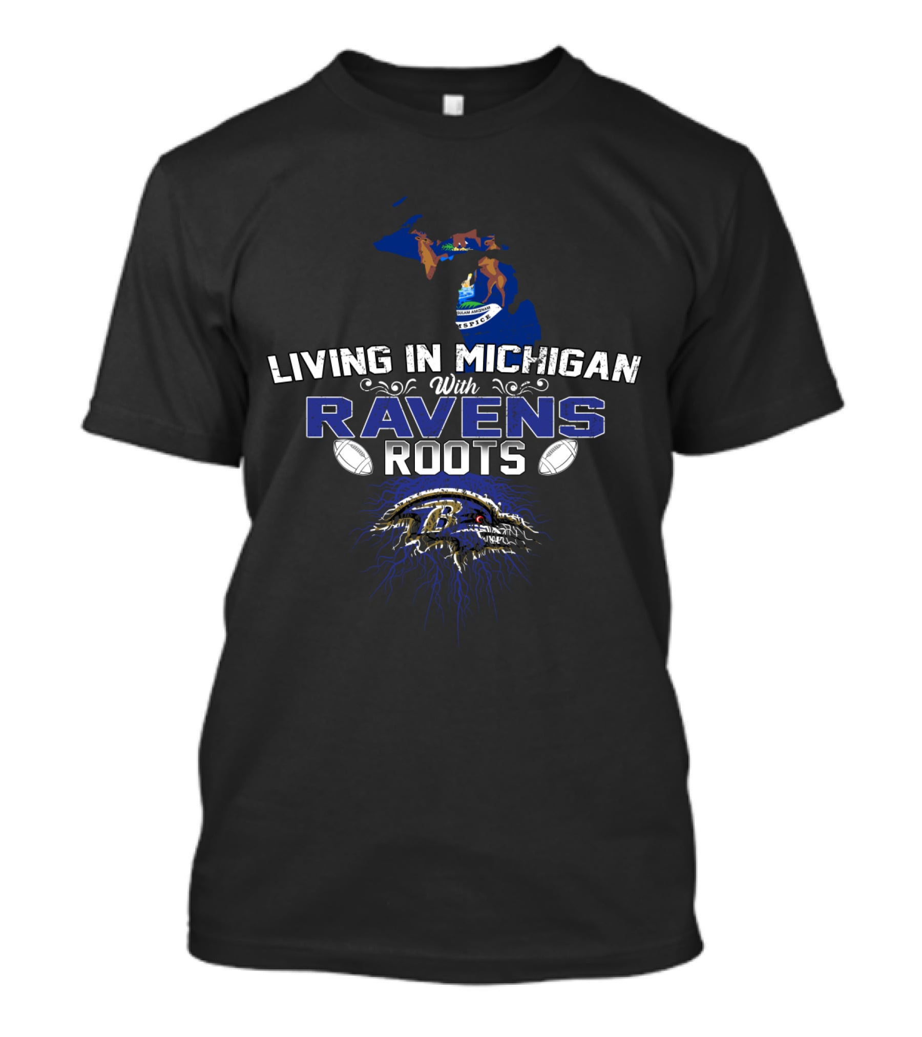 Living In Michigan With Ravens Roots Baltimore Football Fans T-Shirt