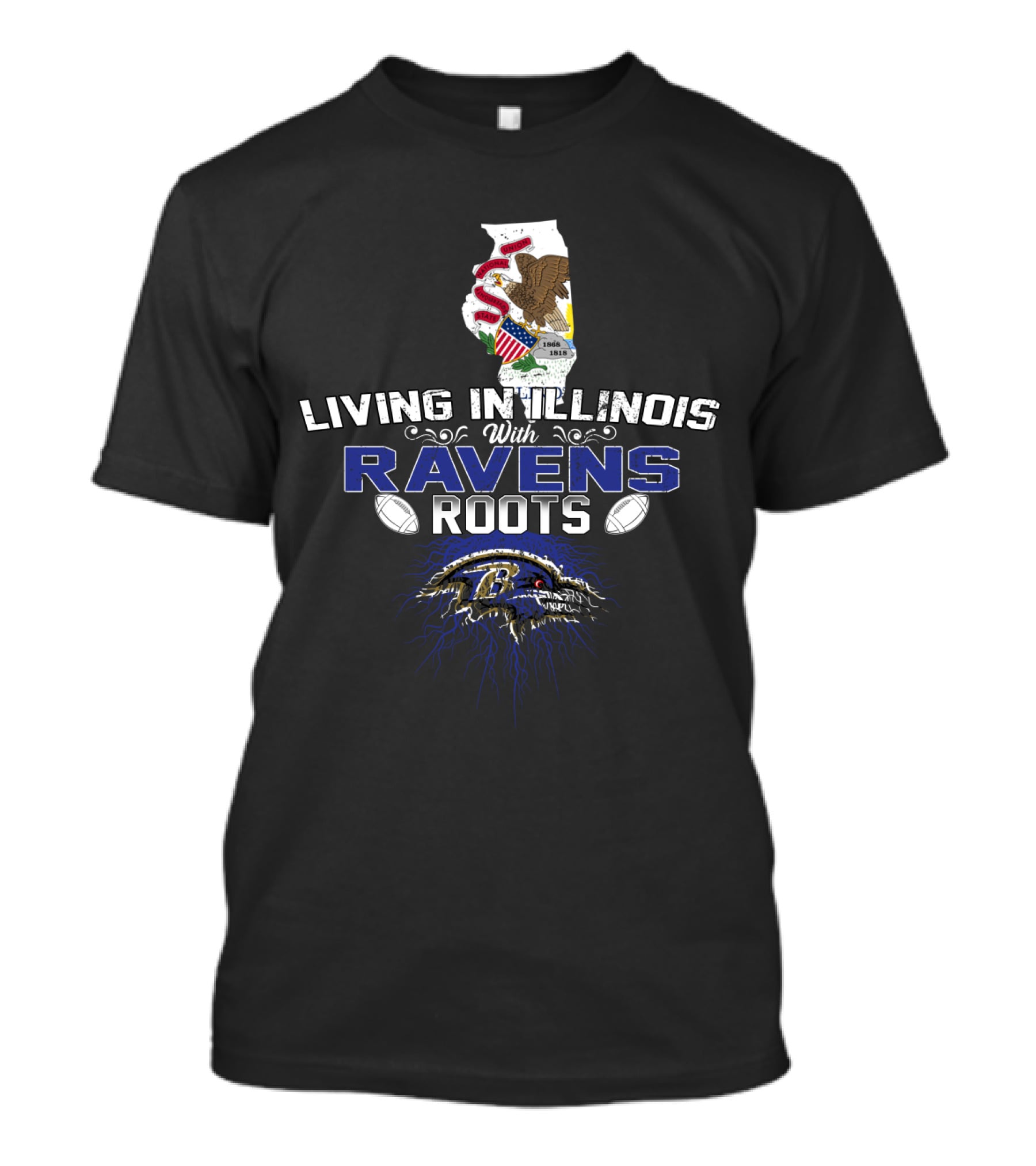 Living In Illinois With Ravens Roots Baltimore Football Fan Pride State Connection T-Shirt