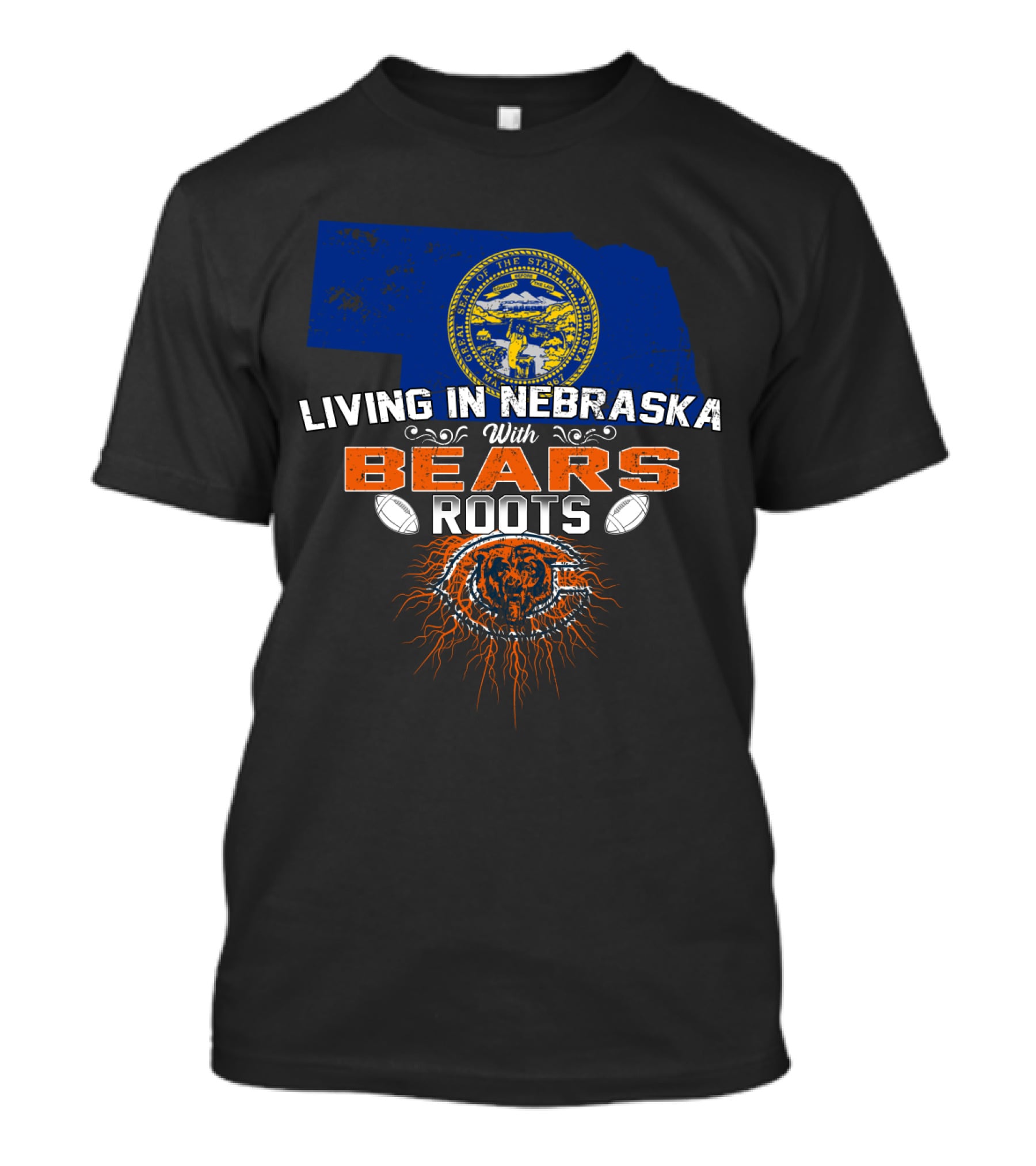 Living In Nebraska With Bears Roots Chicago Football T-Shirt